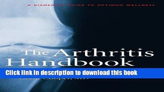 Read The Arthritis Handbook: Improve Your Health and Manage the Pain of Osteoarthritis (A