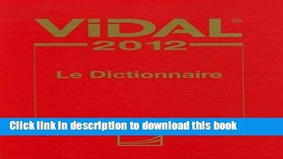 [PDF]  Dictionnaire Vidal 2012 (French Language)  [Read] Full Ebook