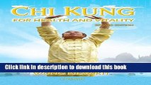 Download Chi Kung for Health and Vitality: A Practical Approach to the Art of Energy  Ebook Online