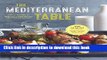 Download The Mediterranean Table: Simple Recipes for Healthy Living on the Mediterranean Diet