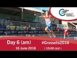 Day 6 (am) | 2016 IPC Athletics European Championships, Grosseto