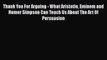 READ book  Thank You For Arguing - What Aristotle Eminem and Homer Simpson Can Teach Us About