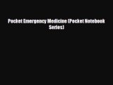 complete Pocket Emergency Medicine (Pocket Notebook Series)