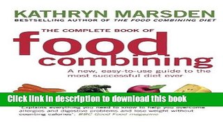 Read The Complete Book of Food Combining: A New, Easy-to-use Guide to the Most Successful Diet