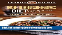 Read KETOGENIC COOKBOOK: Ketogenic Diet: Cookbook Vol. 5 Slow Cooker Recipes (Ketogenic Recipes)