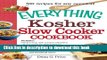 Read The Everything Kosher Slow Cooker Cookbook: Includes Chicken Soup with Lukshen Noodles,