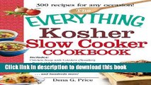 Read The Everything Kosher Slow Cooker Cookbook: Includes Chicken Soup with Lukshen Noodles,