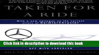 Download Books Taken for a Ride: How Daimler-Benz Drove Off With Chrysler ebook textbooks