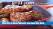 Download Grill Pan Cookbook: Great Recipes for Stovetop Grilling  Ebook Online