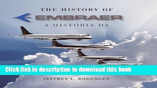 Download Books The History of Embraer ebook textbooks