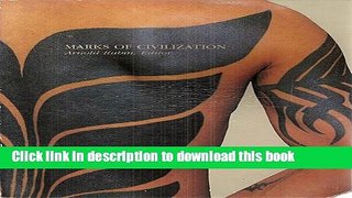 Read Marks of Civilization: Artistic Transformations of the Human Body Ebook Free