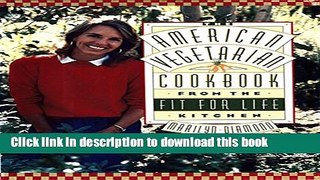 Read The American Vegetarian Cookbook from the Fit for Life Kitchen  Ebook Free