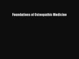 complete Foundations of Osteopathic Medicine