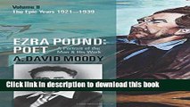 Download Book Ezra Pound: Poet: Volume II: The Epic Years ebook textbooks