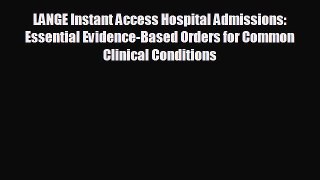 behold LANGE Instant Access Hospital Admissions: Essential Evidence-Based Orders for Common
