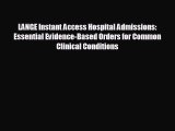 behold LANGE Instant Access Hospital Admissions: Essential Evidence-Based Orders for Common