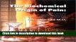 PDF The Biochemical Origin of Pain: How a New Law and New Drugs Have Led to a Medical Breakthrough