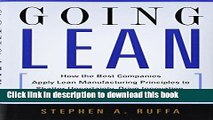 Read Books Going Lean: How the Best Companies Apply Lean Manufacturing Principles to Shatter