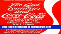 Read Books For God, Country and Coca-Cola: The Unauthorized History of the Great American Soft