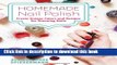 Read Homemade Nail Polish: Create Unique Colors and Designs For Eye-Catching Nails Ebook Online