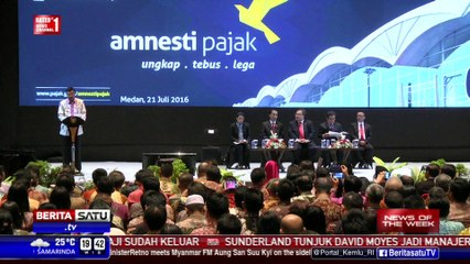 News of The Week: Jokowi Sosialisasi Tax Amnesty