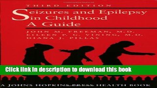 Read Seizures and Epilepsy in Childhood: A Guide (Johns Hopkins Press Health Books (Paperback))