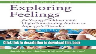 Read Exploring Feelings for Young Children With High-functioning Autism or Asperger s Disorder: