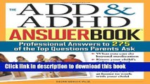 Download The ADD   ADHD Answer Book: Professional Answers to 275 of the Top Questions Parents Ask