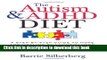 Read The Autism   ADHD Diet: A Step-by-Step Guide to Hope and Healing by Living Gluten Free and