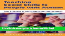 Read Teaching Social Skills to People with Autism: Best Practices in Individualizing Interventions