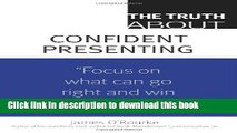 Read Book The Truth About Confident Presenting ebook textbooks