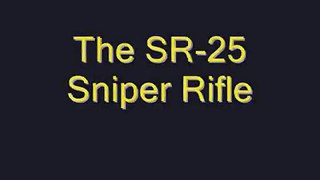 Joints Operations: SR-25 Sniper Rifle
