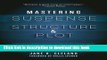 Read Book Mastering Suspense, Structure, and Plot: How to Write Gripping Stories That Keep Readers