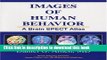 Read Images of Human Behavior: A Brain SPECT Atlas Ebook Free