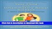 Download Your Child with Inflammatory Bowel Disease: A Family Guide for Caregiving (A Johns