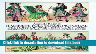 Download Racinet s Full-Color Pictorial History of Western Costume: With 92 Plates Showing Over