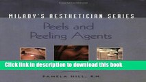 Read Milady s Aesthetician Series: Peels and Peeling Agents Ebook Free