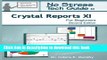 Read No Stress Tech Guide To Crystal Reports XI For Beginners (2nd Edition)  PDF Online