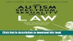 Read The Autism Spectrum, Sexuality and the Law: What every parent and professional needs to know