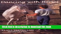 [PDF] Dancing with Horses: The Art of Body Language [Read] Online