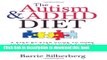 Download The Autism   ADHD Diet: A Step-by-Step Guide to Hope and Healing by Living Gluten Free