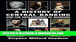 Read Books A History of Central Banking and the Enslavement of Mankind PDF Online