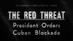 News Report on JFK's Cuban Missile Crisis Speech: October 22, 1962