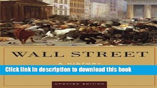 Read Books Wall Street: A History, Updated Edition E-Book Free