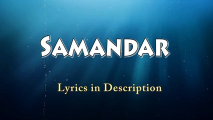 Samandar lyrics - Kis Kis Ko Pyaar Karoon - Shreya Ghoshal , Jubin Nautiyal