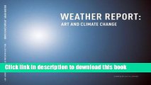 [PDF] Weather Report: Art and Climate Change Download Full Ebook