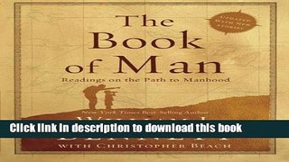 Download Book The Book of Man: Readings on the Path to Manhood E-Book Free