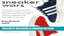 Read Books Sneaker Wars: The Enemy Brothers Who Founded Adidas and Puma and the Family Feud That