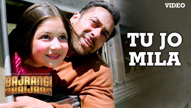 ♫ 'Tu Jo Mila' VIDEO Song - K.K. - Salman Khan, Nawazuddin, Harshaali - Bajrangi Bhaijaan-Entertainment World