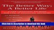 Read Books The Better Way; A Better Life: A Life Changing Journey for CPAs   Financial Advisors